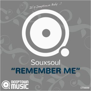 souxsoul-remember-me-deeptown-music