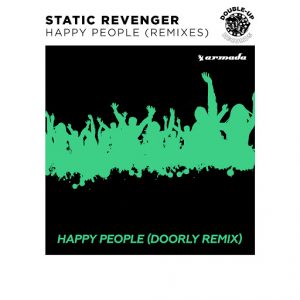 static-revenger-happy-people-doorly-remix-armada-music