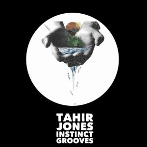 tahir-jones-instinct-grooves-silhouette-sounds