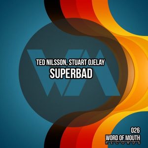 ted-nilsson-stuart-ojelay-superbad-word-of-mouth-records