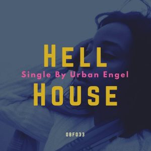 urban-engel-hell-house-onebigfamily-records