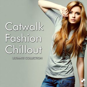 various-artists-catwalk-fashion-chillout-ultimate-collection-more-in-motion
