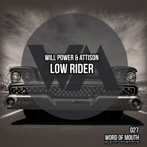 will-power-attison-low-rider-word-of-mouth-records
