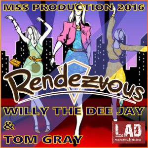 willy-the-dee-jay-tom-gray-rendez-vouz-lad-publishing