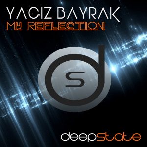 yagiz-bayrak-my-reflection-deepstate