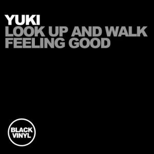yuki-look-up-and-walk-feeling-good-black-vinyl