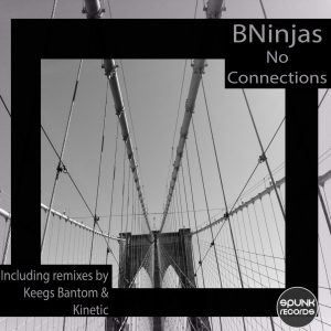 bninjas-no-connections-spunk-records-pty-ltd