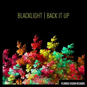 blacklight-back-it-up-plurred-vision