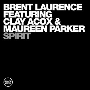 brent-laurence-feat-clay-acoxmaureen-parker-spirit-black-vinyl