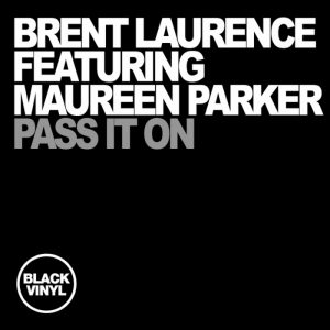 brent-laurence-feat-maureen-parker-pass-it-on-black-vinyl