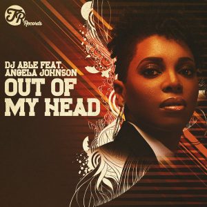 dj-able-feat-angela-johnson-out-of-my-head-tr-records