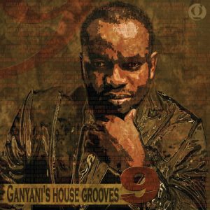 dj-ganyani-ganyanis-house-grooves-9-ganyani-entertainment