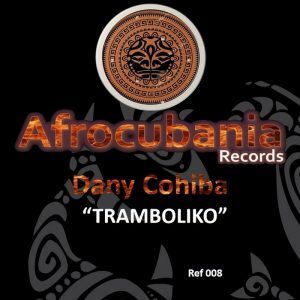 dany-cohiba-tramboliko-afrocubania