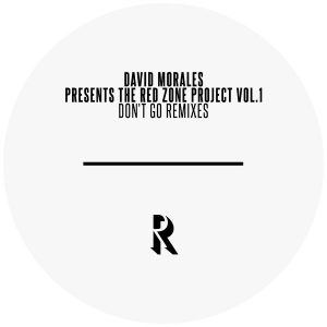 david-morales-david-morales-presents-the-red-zone-project-vol-1-dont-go-remixes-rekids