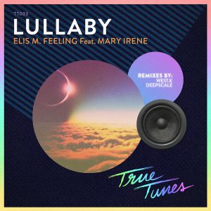 elis-m-feelingmary-irene-lullaby-true-tunes