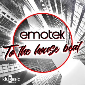 emotek-to-the-house-beat-klubasic