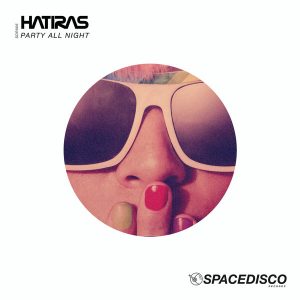 hatiras-party-all-night-spacedisco-records