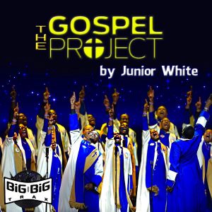 junior-white-the-gospel-project-big-big-trax