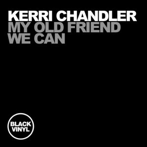 kerri-chandler-my-old-friend-black-vinyl