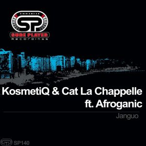 kosmetiq-cat-la-chappelle-feat-afroganic-janguo-sp-recordings