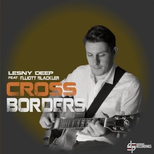 lesny-deep-elliott-blackler-cross-borders-deep-independence-recordings