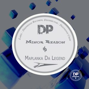 maplanka-da-legend-minor-reason-deephonix-records