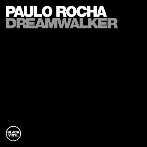 paulo-rocha-dreamwalker-black-vinyl