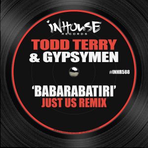 todd-terry-gypsymen-babarabatiri-just-us-remix-inhouse